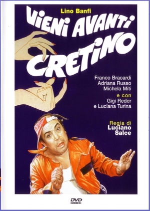 Vieni avanti cretino