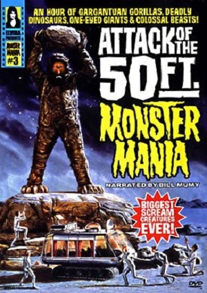 Attack of the 50 Foot Monster Mania