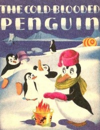 The Cold-Blooded Penguin