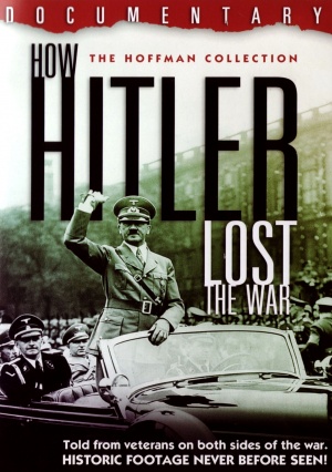 How Hitler Lost the War