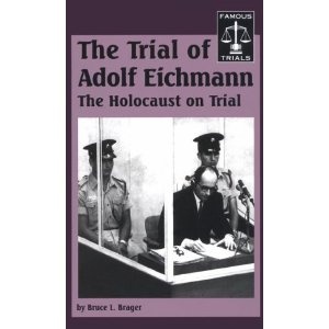 The Trial of Adolf Eichmann