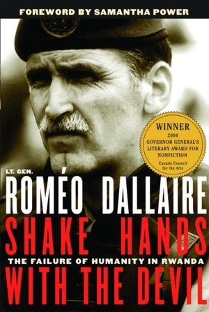 Shake Hands with the Devil: The Journey of Roméo Dallaire
