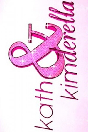 Kath & Kimderella