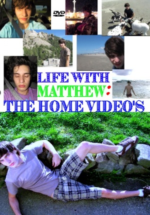Life with Matthew: The Home Videos
