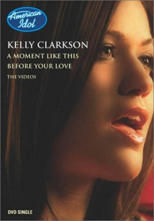 Before Your Love/A Moment Like This