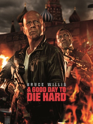 A Good Day to Die Hard