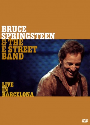 Bruce Springsteen & the E Street Band: Live in Barcelona