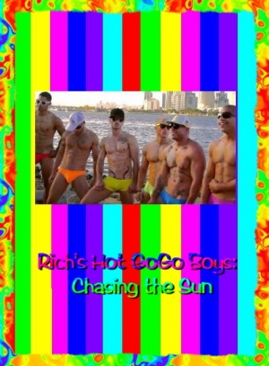 Rich's Hot GoGo Boys: Chasing the Sun