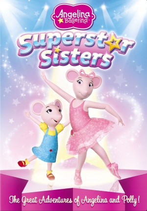 Angelina Ballerina: Superstar Sisters
