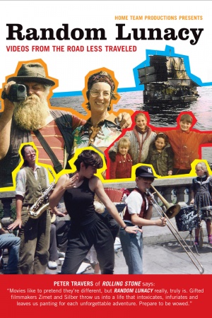 Random Lunacy: Videos from the Road Less Traveled