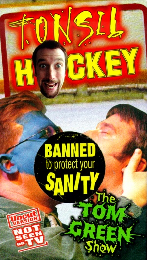 Tom Green: Tonsil Hockey