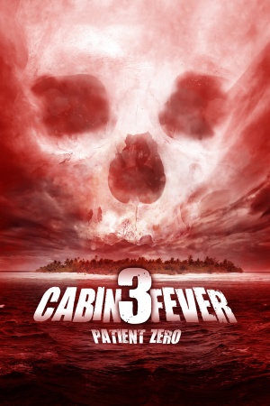 Cabin Fever: Patient Zero