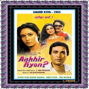 Aakhir Kyon?