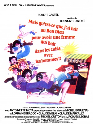 Mais qu'est-ce que j'ai fait au Bon Dieu pour avoir une femme qui boit dans les cafés avec les hommes?