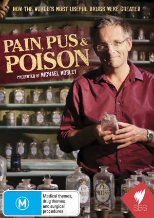 Pain, Pus & Poison: The Search for Modern Medicines