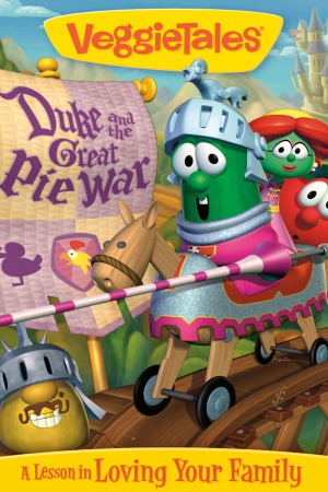 VeggieTales: Duke and the Great Pie War