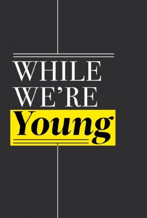 While We're Young