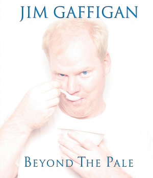 Jim Gaffigan: Beyond the Pale
