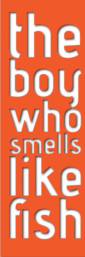 The Boy Who Smells Like Fish