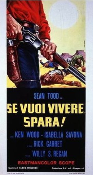 Se vuoi vivere... spara!