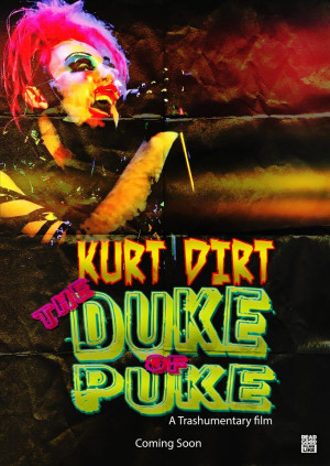 Kurt Dirt: The Duke of Puke