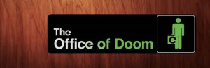The Office of Doom
