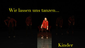 Wir lassen uns tanzen ... Kinder