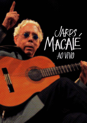 Jards Macalé: Ao Vivo