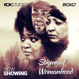 Stigma of Womanhood