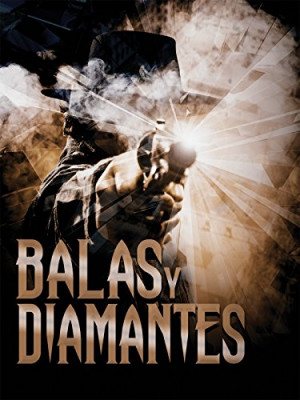 Balas y Diamantes