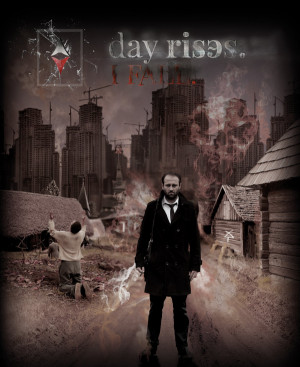 Day Rises. I Fall.