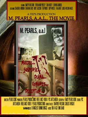 M. Pearls, A.A.L. The Movie