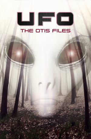 UFO: The Otis Files