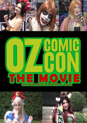 Oz Comic Con The Movie