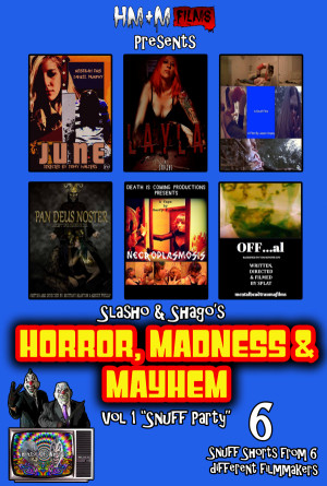 Horror, Madness & Mayhem Vol 1 Snuff Party