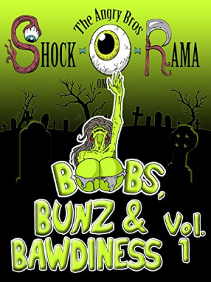 Boobs, Bunz & Bawdiness Vol 1