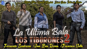 La Ultima Bala 2: Los Tiburones