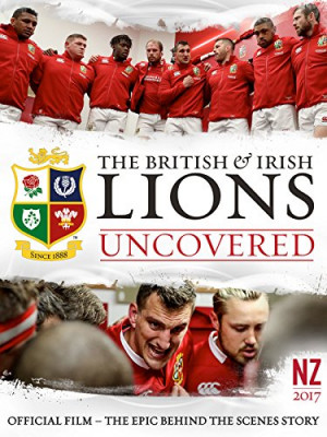 The British & Irish Lions: Uncovered