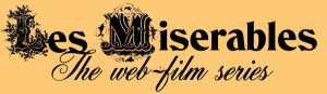 Les Miserables: The Web Series