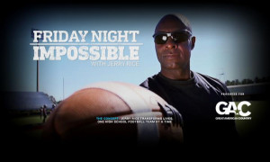 Friday Night Impossible with Jerry Rice
