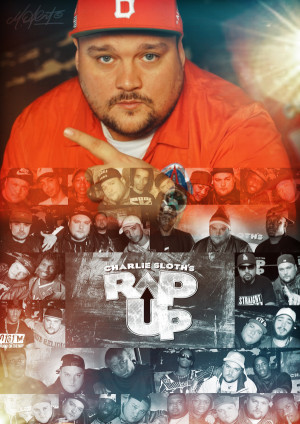 Charlie Sloth's Rap Up