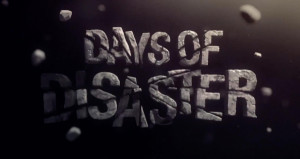 Days of Disaster