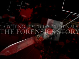 Catching History's Criminals: The Forensics Story
