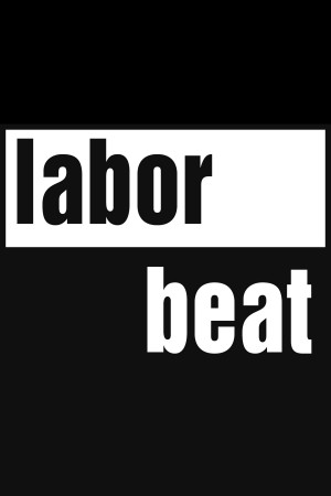 Labor Beat