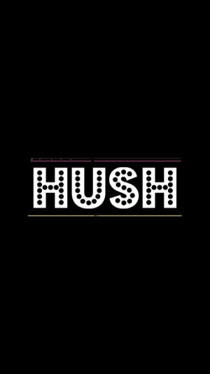 Hush