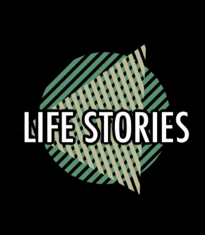 Life Stories