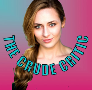 The Crude Critic