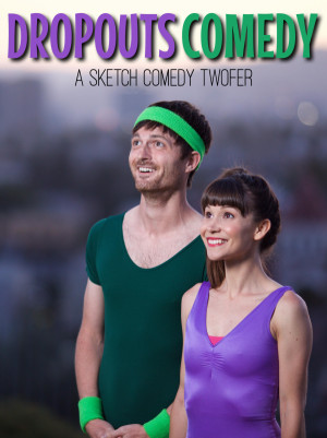 Dropouts Comedy