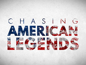 Chasing American Legends