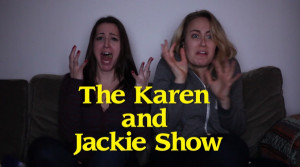 The Karen & Jackie Show